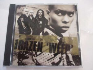 Brazen weep (CD3) 5 tr.