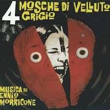 4 mosche di velluto grigio ( Ennio Morricone )