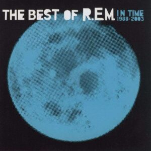 In time 1988/2003 - The best of R.E.M.