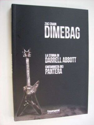 Dimebag - La storia di Darrell Abbott