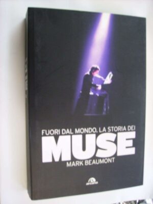 Fuori dal mondo - La storia dei Muse