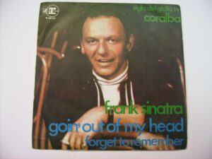 Goin'out of my head / Forget to remember