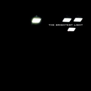 The brightest light (2CD)