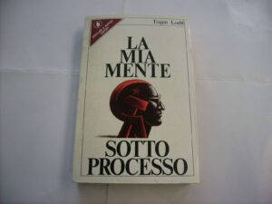 La mia mente sotto processo