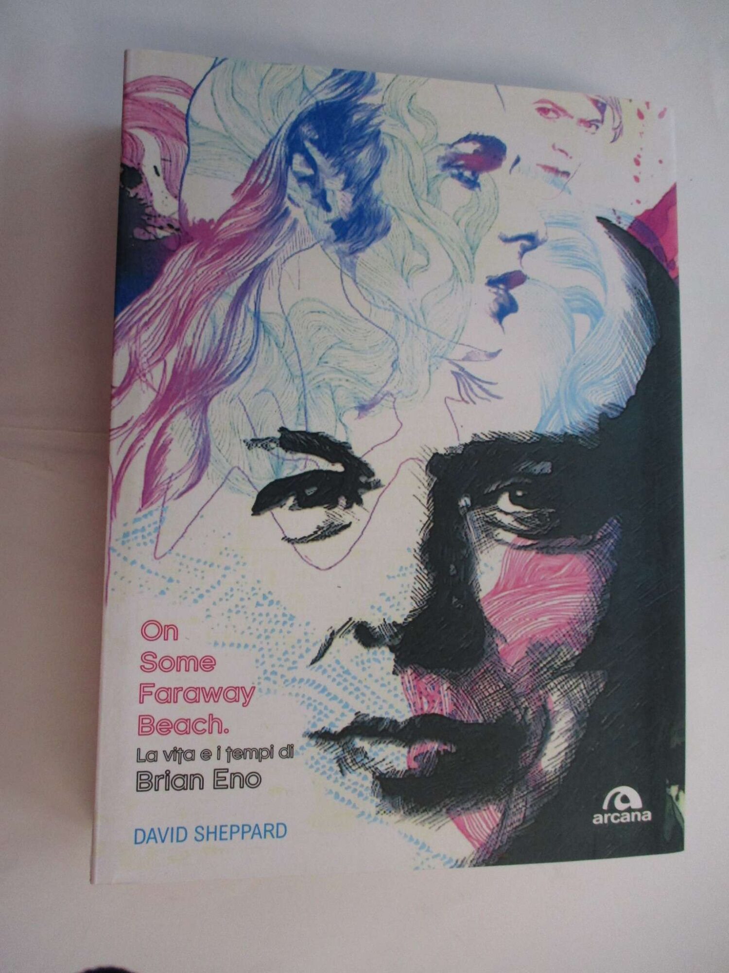 On some faraway Beach - La vita e i tempi di Brian Eno