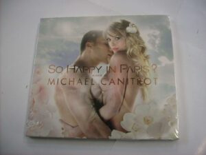 So, Happy in Paris? mixed by Michael Canitrot