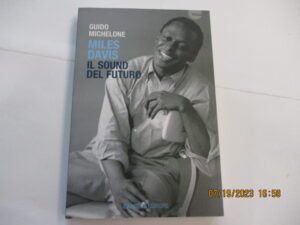 Miles Davis – Il Sound Del Futuro