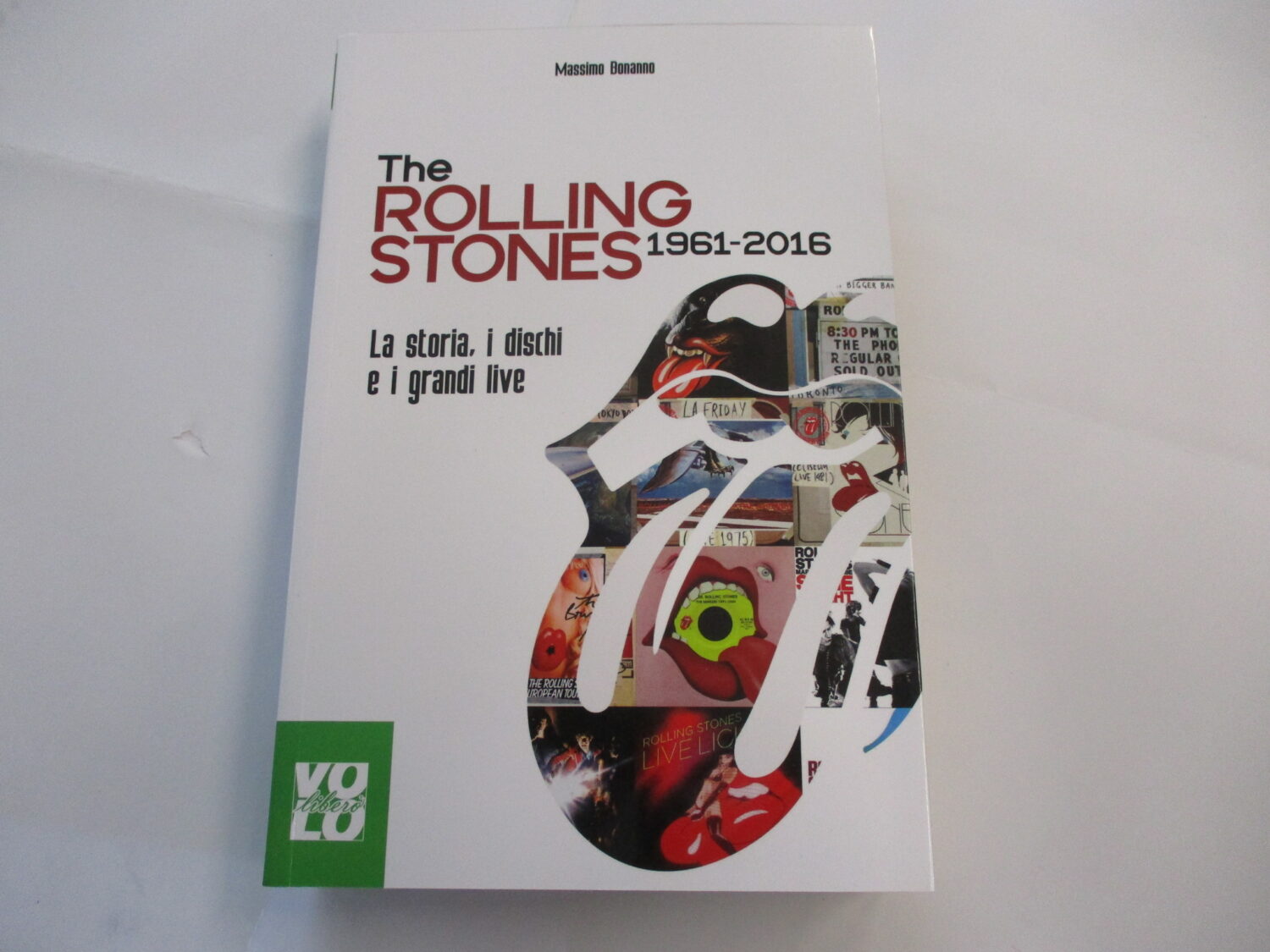 The Rolling Stones 1961 - 2016 - La Storia, I Dischi E I Grandi Live