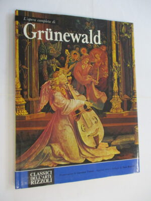 L'Opera Completa Di Gruenewald