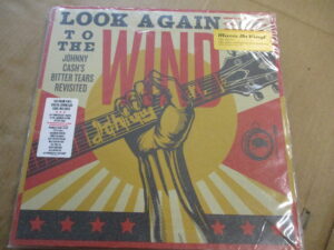 Look Again To The Wind, Johnny Cash's Bitter Tears Revisited