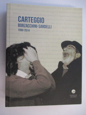 Carteggio Borzacchini-Sardelli 1996/2014