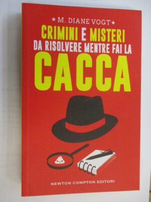 Crimini e misteri da risolvere mentre fai la cacca